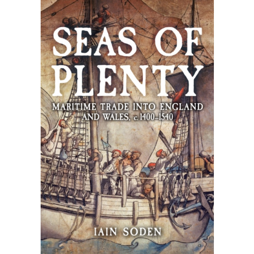 Amberley Publishing Seas of Plenty (inbunden, eng)