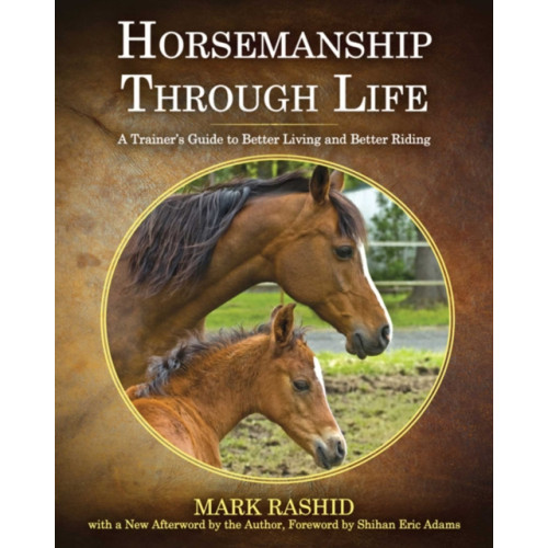 Skyhorse Publishing Horsemanship Through Life (häftad, eng)