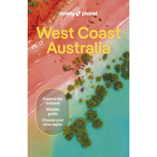 Lonely Planet Global Limited Lonely Planet West Coast Australia (häftad, eng)