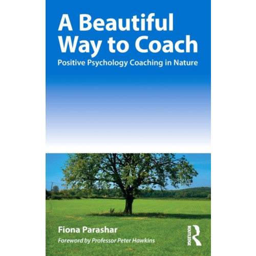 Taylor & francis ltd A Beautiful Way to Coach (häftad, eng)