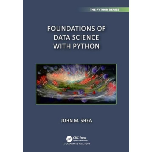 Taylor & francis ltd Foundations of Data Science with Python (häftad, eng)