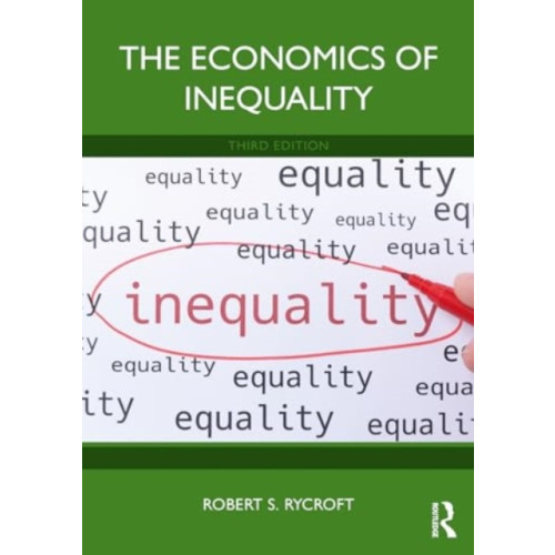Taylor & francis ltd The Economics of Inequality (häftad, eng)