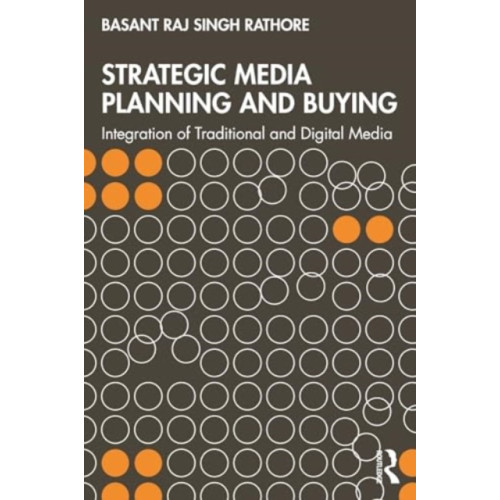 Taylor & francis ltd Strategic Media Planning and Buying (häftad, eng)