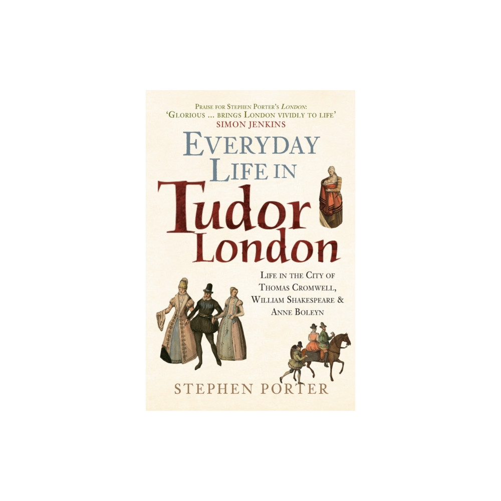 Produktbild för Everyday Life in Tudor London (häftad, eng)