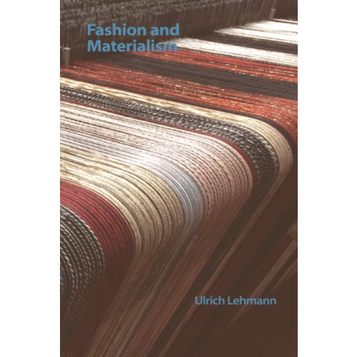 Edinburgh university press Fashion and Materialism (häftad, eng)