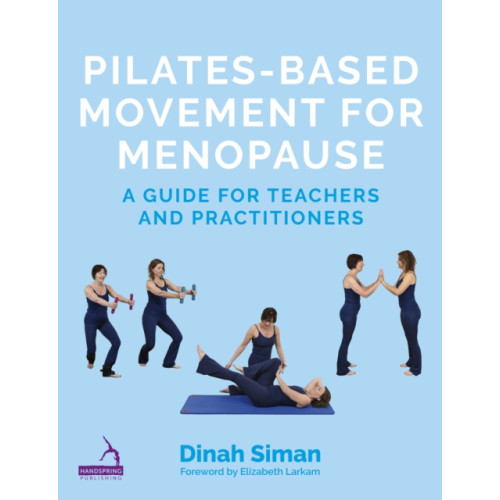 Jessica kingsley publishers Pilates-Based Movement for Menopause (häftad, eng)