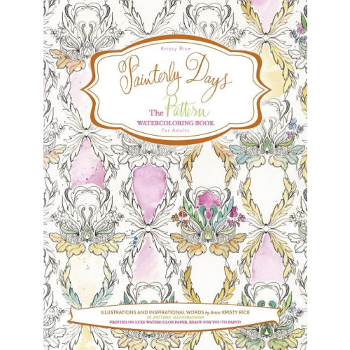 Schiffer Publishing Painterly Days : The Pattern Watercoloring Book for Adults (häftad, eng)