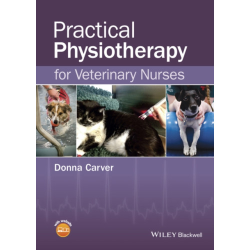 John Wiley And Sons Ltd Practical Physiotherapy for Veterinary Nurses (häftad, eng)