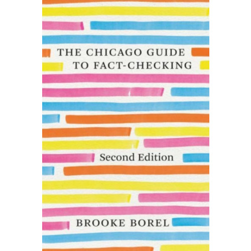 The university of chicago press The Chicago Guide to Fact-Checking, Second Edition (häftad, eng)