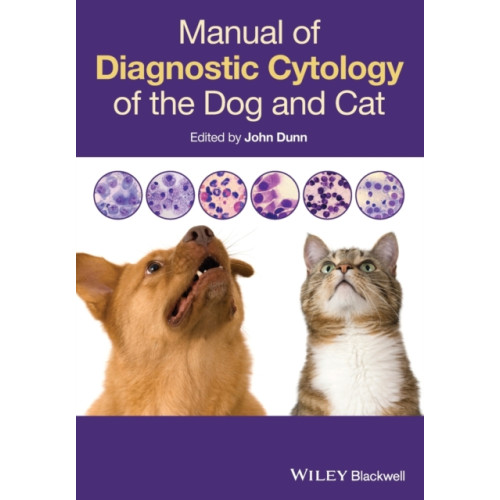 John Wiley And Sons Ltd Manual of Diagnostic Cytology of the Dog and Cat (häftad, eng)