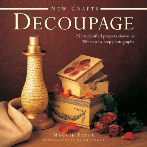 Anness publishing New Crafts: Decoupage (inbunden, eng)