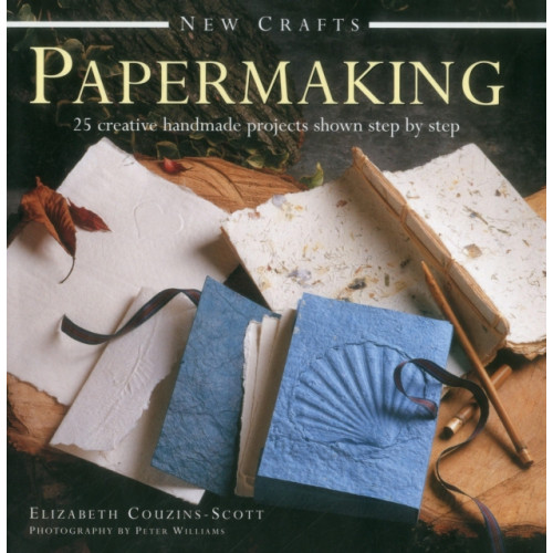 Anness publishing New Crafts: Papermaking (inbunden, eng)