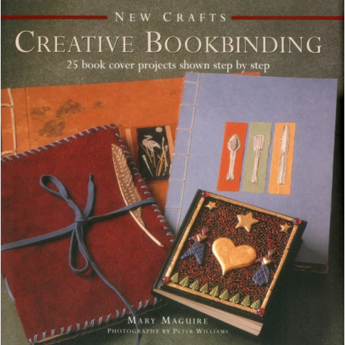 Anness publishing New Crafts: Creative Bookbinding (inbunden, eng)