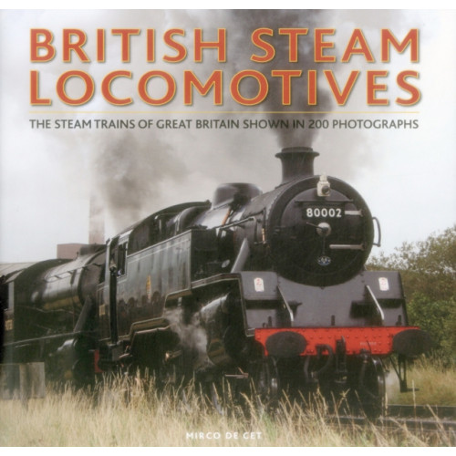 Anness publishing British Steam Locomotives (inbunden, eng)
