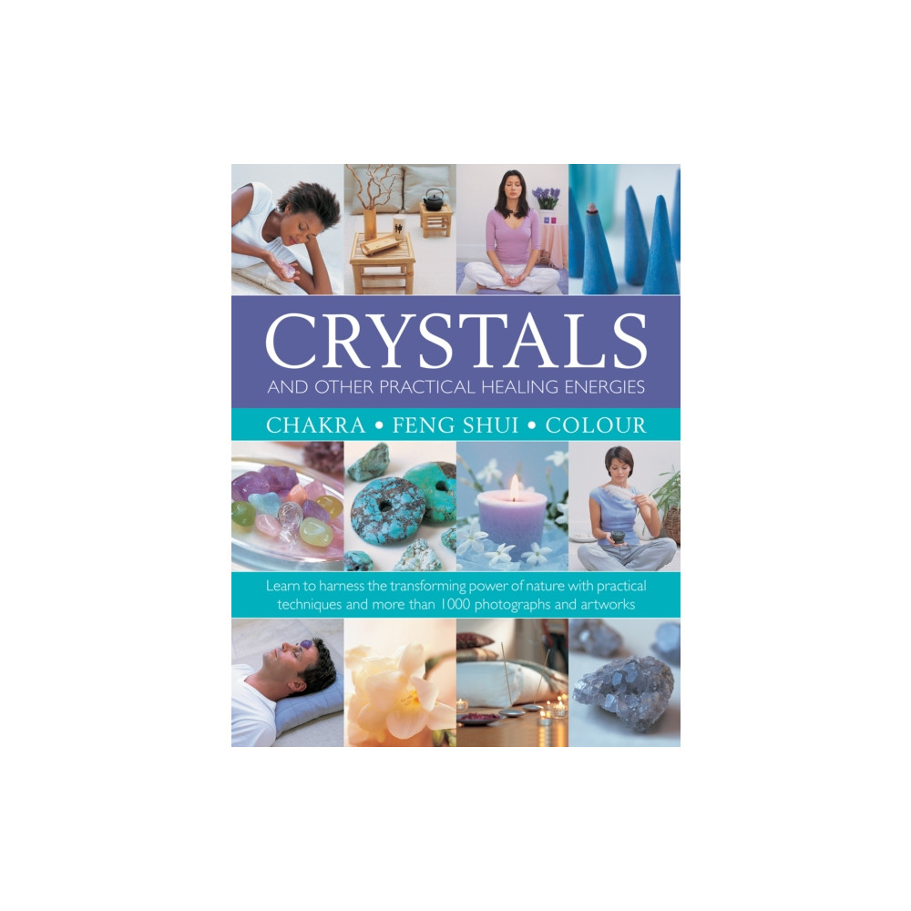 Produktbild för Crystals and other Practical Healing Energies: Chakra, Feng Shui, Colour (inbunden, eng)