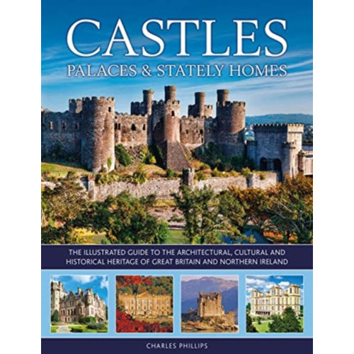 Anness publishing Castles, Palaces & Stately Homes (inbunden, eng)