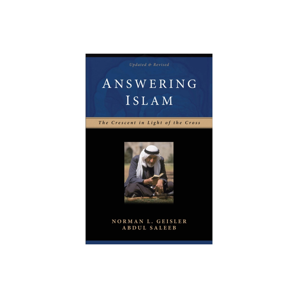 Produktbild för Answering Islam – The Crescent in Light of the Cross (häftad, eng)