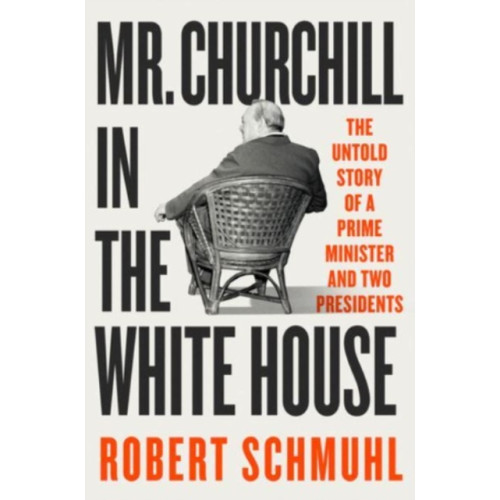 WW Norton & Co Mr. Churchill in the White House (inbunden, eng)