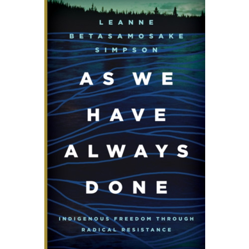 University of Minnesota Press As We Have Always Done (häftad, eng)