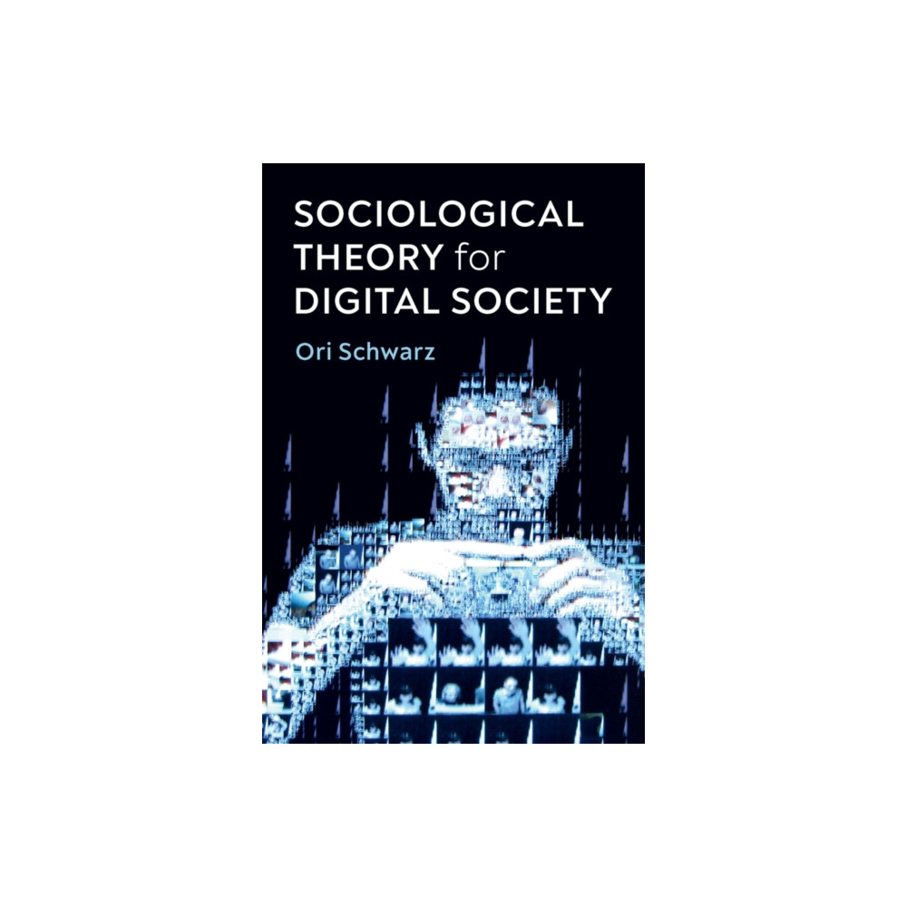 Produktbild för Sociological Theory for Digital Society (häftad, eng)