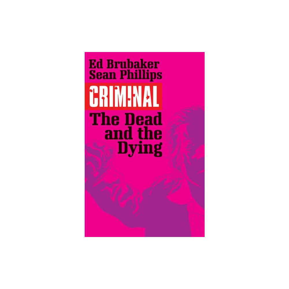 Produktbild för Criminal Volume 3: The Dead and the Dying (häftad, eng)