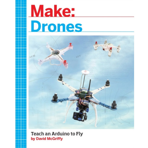 O'Reilly Media Make: Drones (häftad, eng)