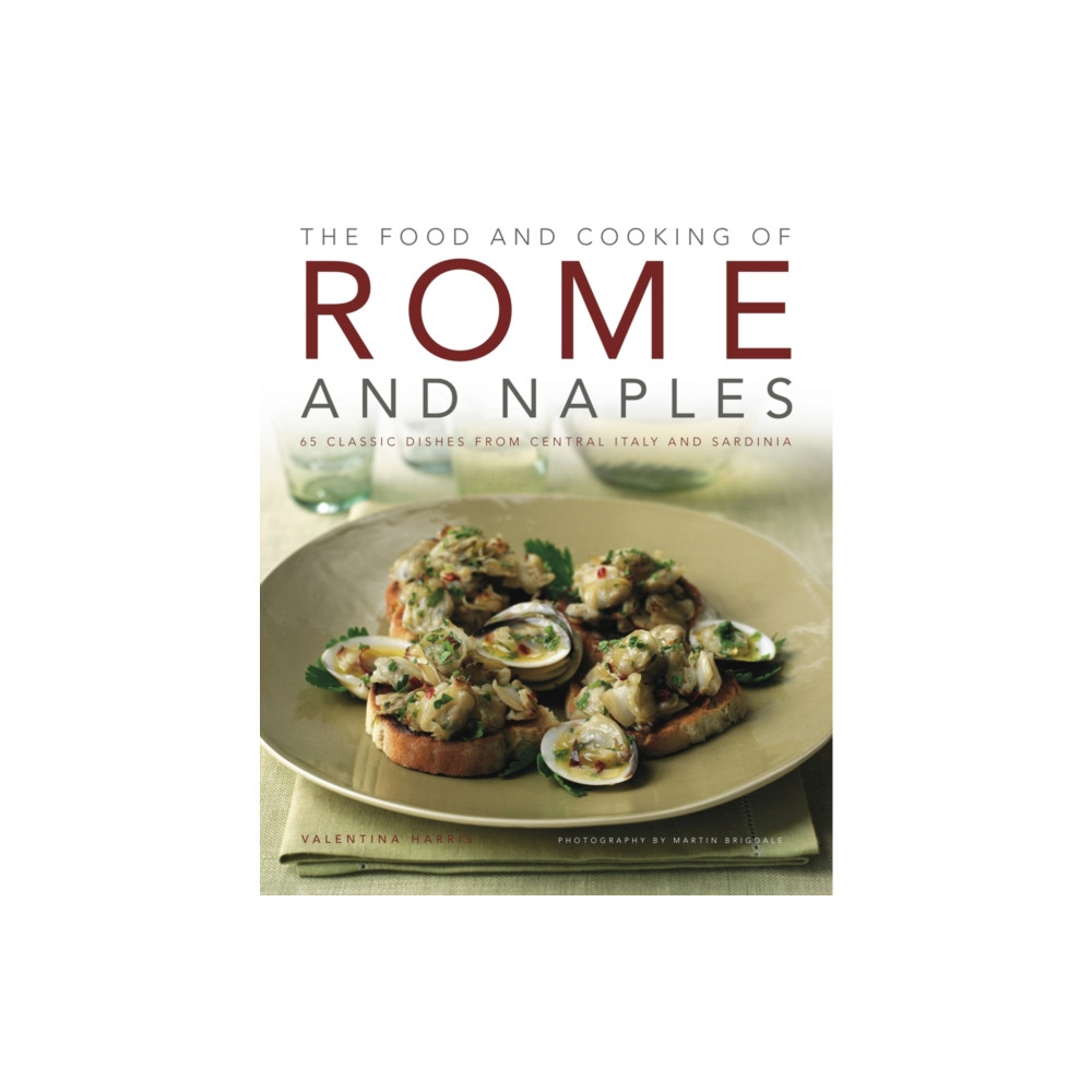 Produktbild för Food and Cooking of Rome and Naples (inbunden, eng)