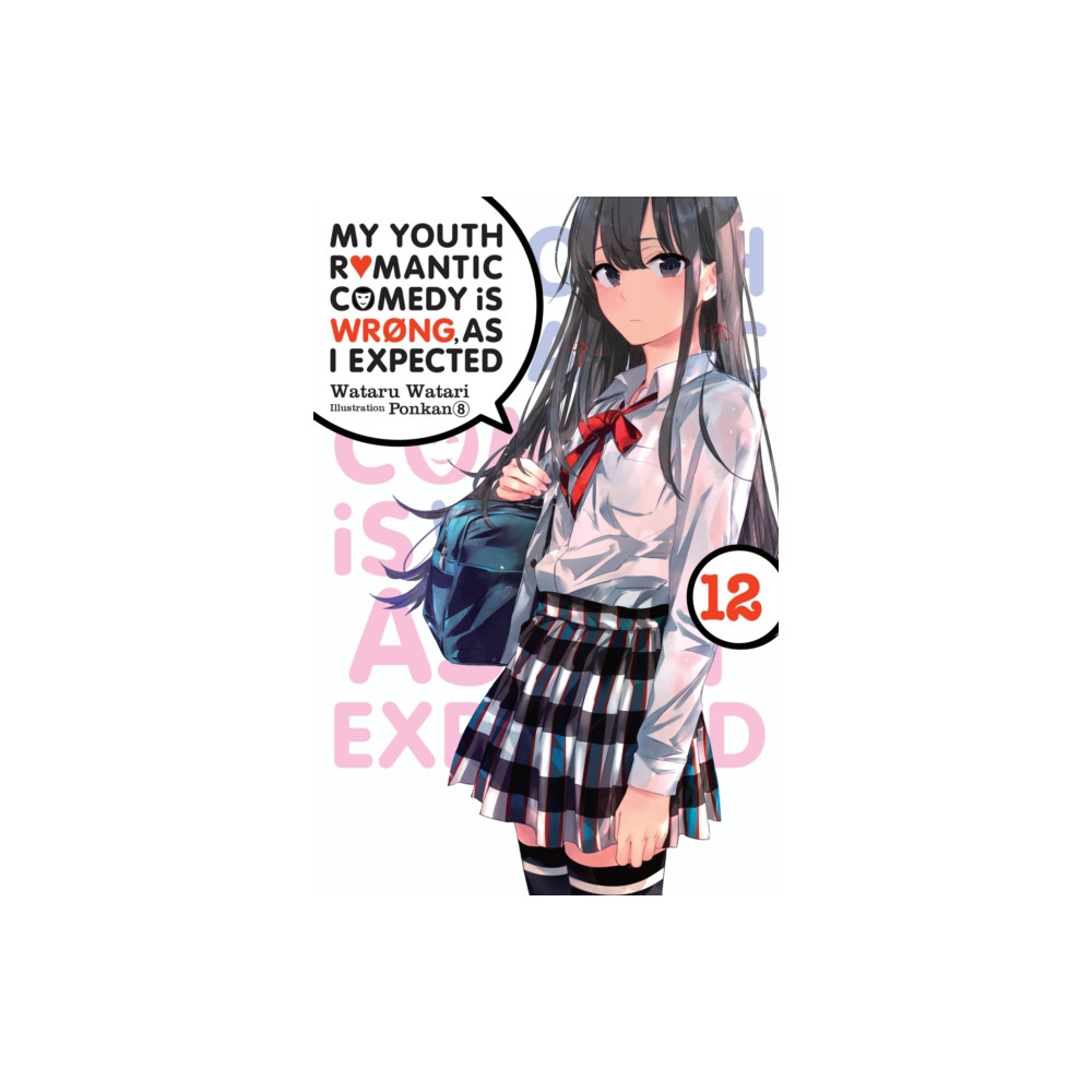 Produktbild för My Youth Romantic Comedy Is Wrong, As I Expected, Vol. 12 (light novel) (häftad, eng)