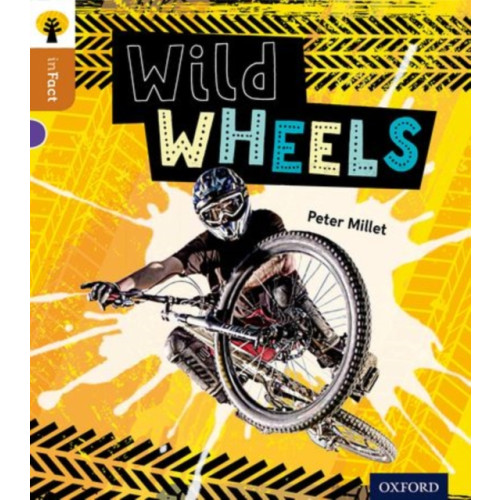 Oxford University Press Oxford Reading Tree inFact: Level 8: Wild Wheels (häftad, eng)