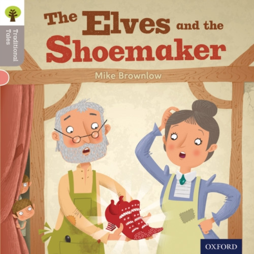 Oxford University Press Oxford Reading Tree Traditional Tales: Level 1: The Elves and the Shoemaker (häftad, eng)