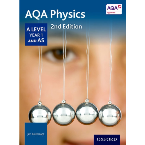 Oxford University Press AQA Physics: A Level Year 1 and AS (häftad, eng)