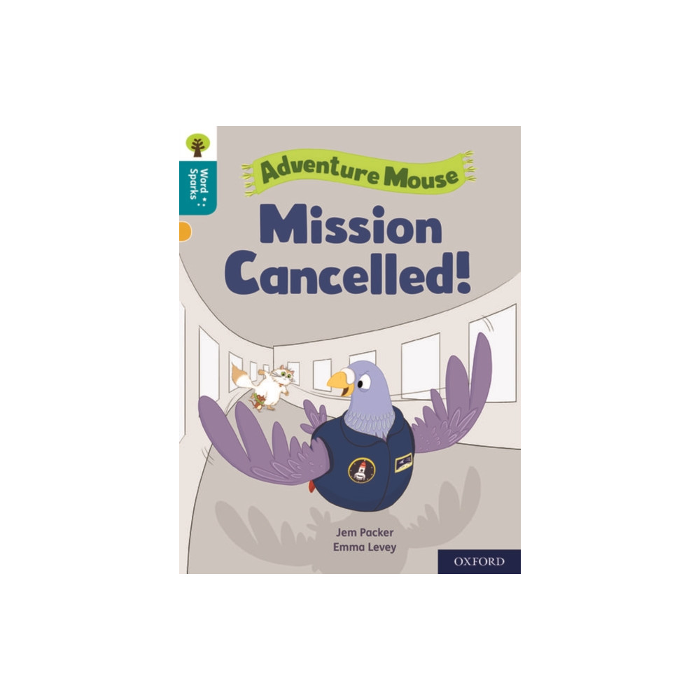 Produktbild för Oxford Reading Tree Word Sparks: Level 9: Mission Cancelled! (häftad, eng)