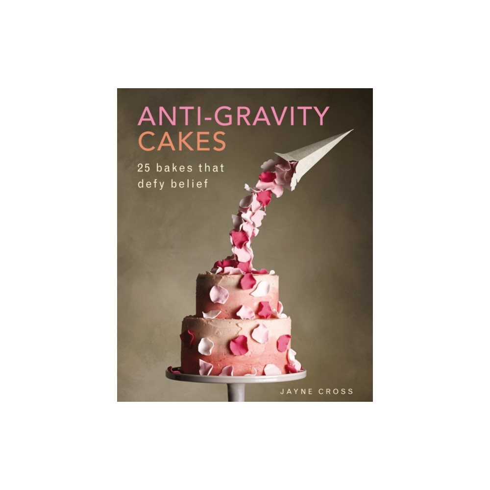 Produktbild för Anti Gravity Cakes (inbunden, eng)