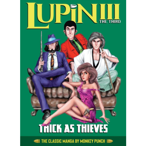 Seven Seas Entertainment, LLC Lupin III (Lupin the 3rd): Thick as Thieves - The Classic Manga Collection (inbunden, eng)