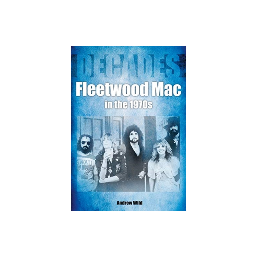 Produktbild för Fleetwood Mac In The 1970s (häftad, eng)