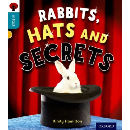 Oxford University Press Oxford Reading Tree inFact: Level 9: Rabbits, Hats and Secrets (häftad, eng)
