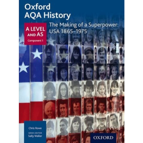 Oxford University Press Oxford AQA History for A Level: The Making of a Superpower: USA 1865-1975 (häftad, eng)