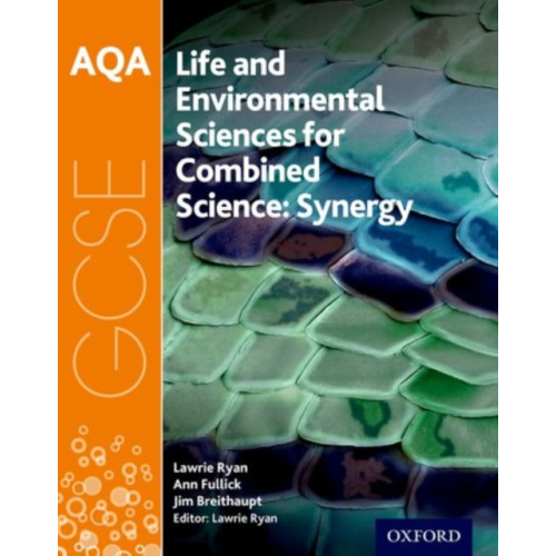 Oxford University Press AQA GCSE Combined Science (Synergy): Life and Environmental Sciences Student Book (häftad, eng)