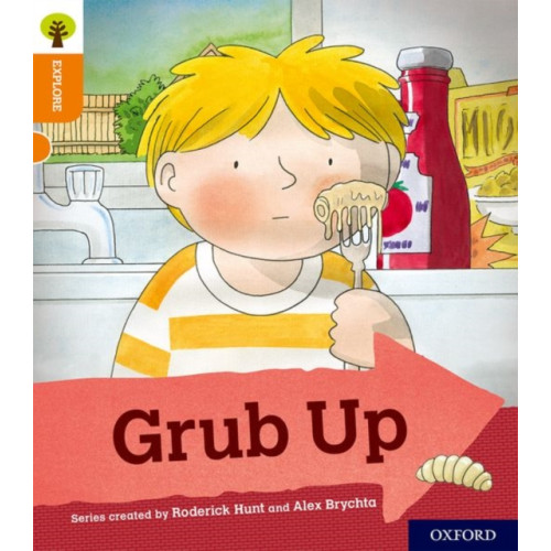 Oxford University Press Oxford Reading Tree Explore with Biff, Chip and Kipper: Oxford Level 6: Grub Up (häftad, eng)