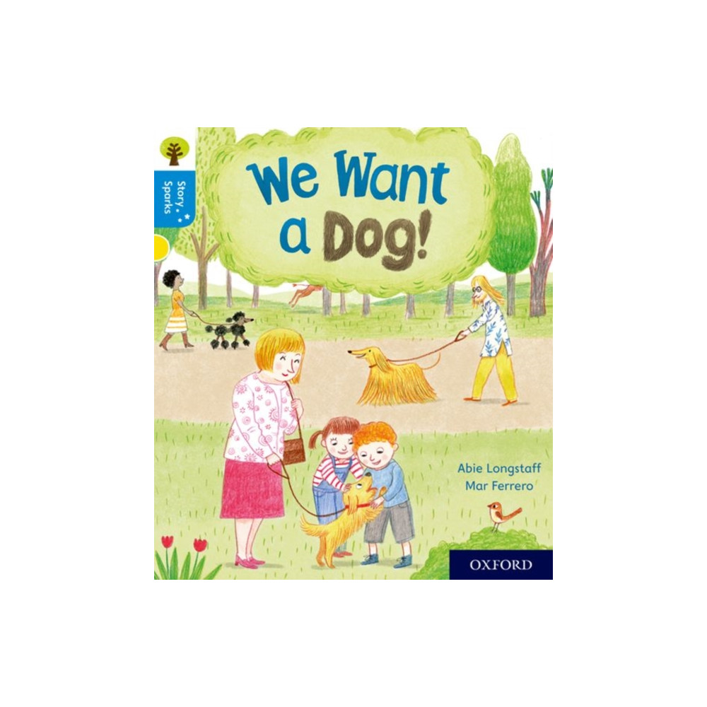 Produktbild för Oxford Reading Tree Story Sparks: Oxford Level 3: We Want a Dog! (häftad, eng)