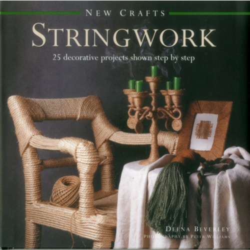 Anness publishing New Crafts: Stringwork (inbunden, eng)