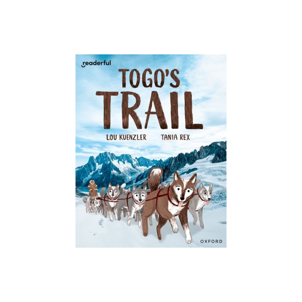 Produktbild för Readerful Independent Library: Oxford Reading Level 12: Togo's Trail (häftad, eng)