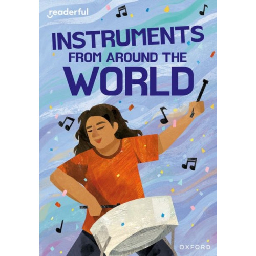 Oxford University Press Readerful Rise: Oxford Reading Level 11: Instruments from Around the World (häftad, eng)
