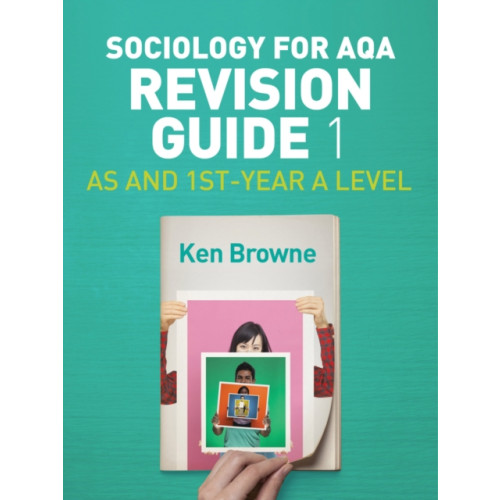 John Wiley And Sons Ltd Sociology for AQA Revision Guide 1: AS and 1st-Year A Level (häftad, eng)