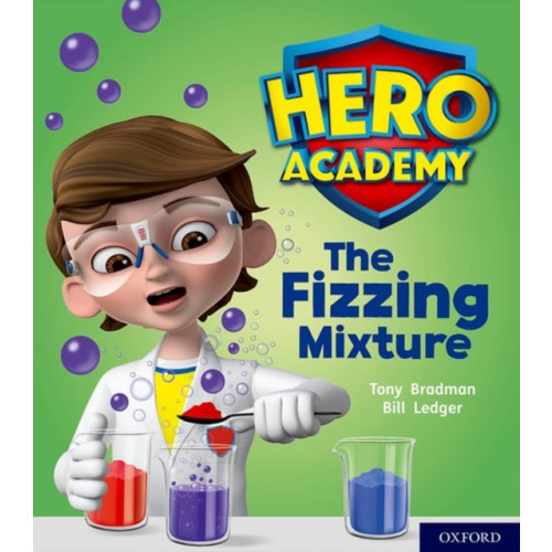 Oxford University Press Hero Academy: Oxford Level 3, Yellow Book Band: The Fizzing Mixture (häftad, eng)