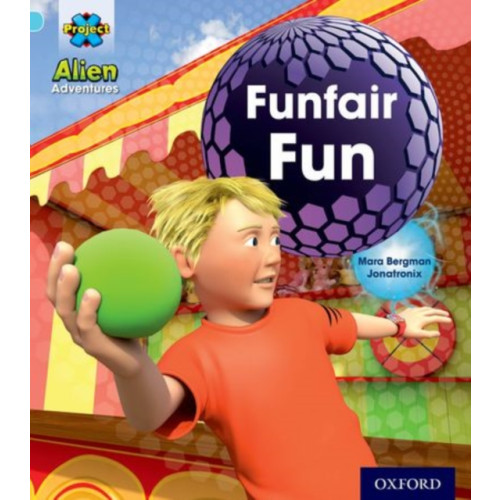 Oxford University Press Project X: Alien Adventures: Blue: Funfair Fun (häftad, eng)