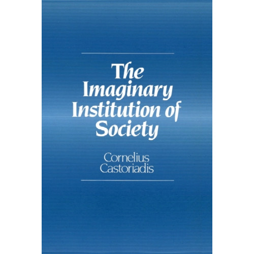 John Wiley And Sons Ltd The Imaginary Institution of Society (häftad, eng)