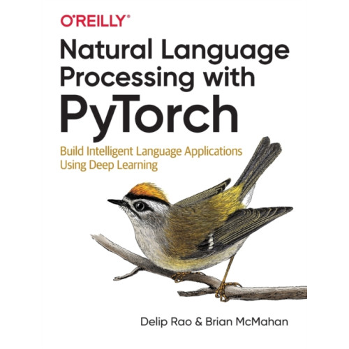 O'Reilly Media Natural Language Processing with PyTorchlow (häftad, eng)