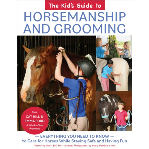 Trafalgar Square The Kid's Guide to Horsemanship and Grooming (inbunden, eng)