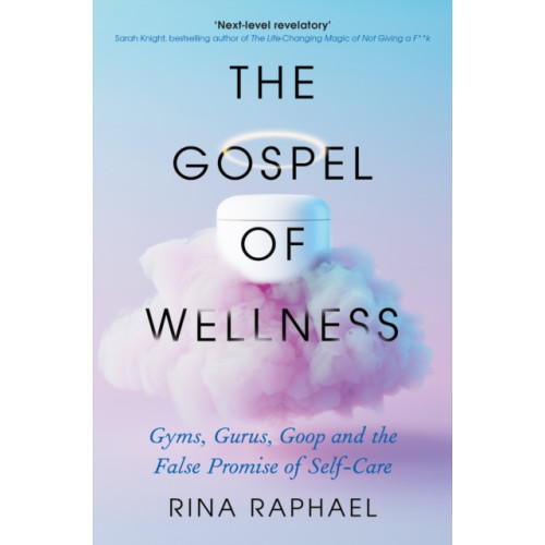 Profile Books Ltd The Gospel of Wellness (häftad, eng)